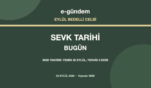 MSB takviminde eylül bedelli celbi için sevk tarihi bugün